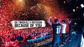 Da Tweekaz amp Refuzion  Because Of You Official Video Clip [upl. by Eittam]