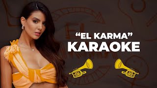 Karaoke ¨El Karma¨ Dayanara [upl. by Ityak]