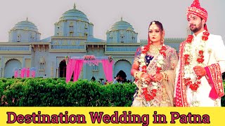 Destination Wedding in Patna Bihar Friend ke Didi Ki Shaadi 🎉🎉 [upl. by Berlauda308]