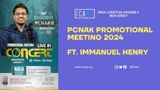 PCNAK Promotional Meeting 2024 Live  Immanuel Henry  ICANJ [upl. by Hasen199]