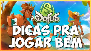 DOFUS DICAS HONESTAS PARA JOGAR BEM NO UNITY E POR ONDE COMEÇAR [upl. by Suoirred]