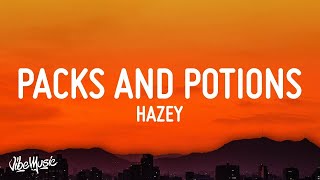 1 HOUR 🕐 HAZEY  Packs and Potions Lyrics [upl. by Kennan]