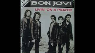 LIVIN’ ON A PRAYER BON JOVI HQ [upl. by Morrison921]