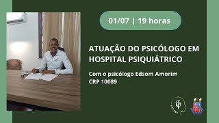 Atuação do psicólogo em hospital psiquiátrico [upl. by Allare317]