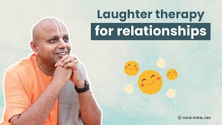 Laughter Therapy For Relationships  GaurGopalDas [upl. by Honey]