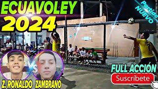 ecuavoley 2024¡ 🚨 en los girasoles el Z Ronaldo vs Zambrano ecuavoley2024 [upl. by Suvart]