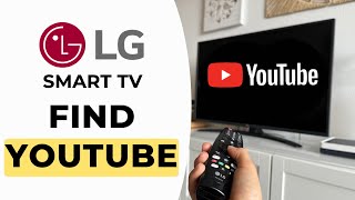 How to Find YouTube on LG Smart TV  Full Guide [upl. by Notserc]