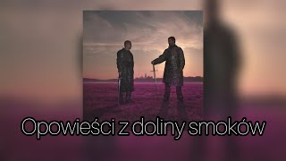 Playlist  Bedoes amp Lanek quotOpowieści z doliny smokówquot  20 SONGS [upl. by Brod]