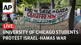 LIVE University of Chicago students hold demonstrations against IsraelHamas war [upl. by Aeneg]