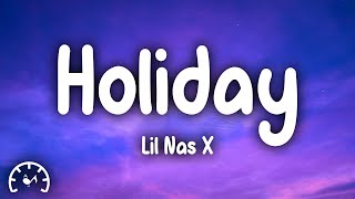 Lil Nas X  Holiday Lyrics [upl. by Ihcur]