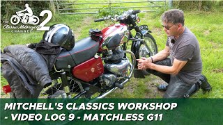 Classic Motorcycle Workshop Vlog 9  Matchless G11 test ride etc [upl. by Llered]