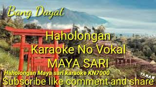 Haholongan Maya Sari Tapsel karaoke KN7000 [upl. by Ayifa514]