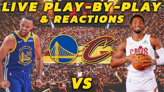 Golden State Warriors vs Cleveland Cavaliers  Live PlayByPlay amp Reactions [upl. by Churchill]