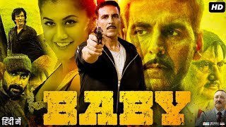 Baby Full Movie Hindi Review amp Facts  Akshay  Kay Kay Menon  Taapsee  Rana Daggubati  Danny [upl. by Imugem]