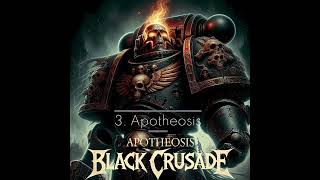 Black Crusade  Apotheosis FULL ALBUM [upl. by Hannahc]