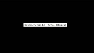 Elektrochemie LK  Schall Remix [upl. by Nallac]