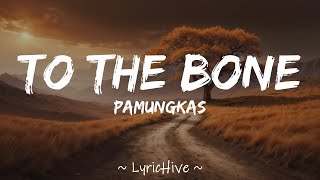 Pamungkas  To the Bone Lyrics 4K Lyric Video [upl. by Shiroma640]