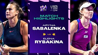 Aryna Sabalenka vs Elena Rybakina  2024 WTA Finals Riyadh Group Stage  Match Highlights [upl. by Caneghem994]