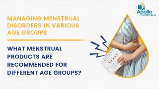 Apollo Hospitals  What menstrual products are recommended for different age groups  Dr Usha Bohra [upl. by Aicatsue]