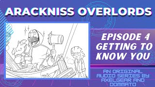 🔫 ARACKNISS OVERLORDS 🚬 EP 4 GETTING TO KNOW YOU  Hazbin Hotel Radio Play Audio Drama Comic Dub [upl. by Nowahs]