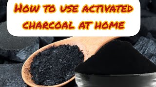 How to use activated charcoal at home [upl. by Nnaeirb]