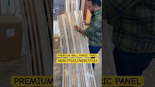 PREMIUM WALL FABRIC PANEL BEST QUALITY PRODUCTS BIGGEST WAREHOUSE IN INDIA wholesale fabriclovers [upl. by Annairb]