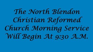 North Blendon CRC AM Service [upl. by Truitt]