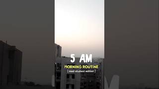 5 AM Morning Routine  Productive Morning shorts mbbs medstudent [upl. by Naaman930]