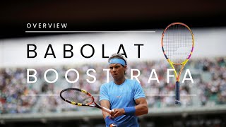 Babolat Boost Rafa Tennis Racquet Overview and First Impressions [upl. by Lola62]