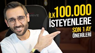 İlk 100 Bine Girmek İsteyen Tayfama Son 1 Ay Önerileri pk181 [upl. by Buddie183]