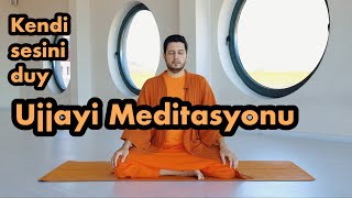 Ujjayi Meditasyonu Kendi Sesini Duy [upl. by Conlon]