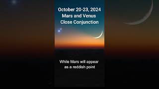 October 20 23 2024 – Mars and Venus Close Conjunction 🌕🔴 [upl. by Attirehs258]