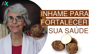 Inhame para fortalecer sua saúde [upl. by Claudina]