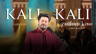 Kali Kali Zulfon Ke  Part 2  Extended Lyrics  Kabul Bukhari  Ustad Nusrat Fateh Ali Khan Sahab [upl. by Geraldine525]