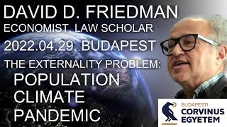 David D Friedman  The Externality problem Population Climate Pandemic [upl. by Loma708]