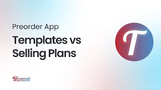 Timesact Preorder Shopify App Templates vs Selling Plans [upl. by Settle]