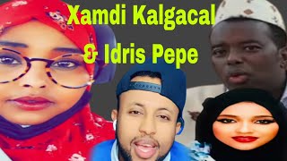 Xamdi Kalgacal mahan Idris Pepe Madheebaan Qaybtii Kobaad [upl. by So]