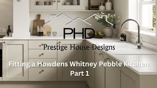 Howdens Whitney pebble Kitchen installation part 1 [upl. by Odranoel]