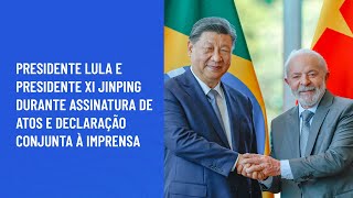 Presidente Lula e presidente Xi Jinping durante assinatura de atos e declaração conjunta à imprensa [upl. by Anauqes]