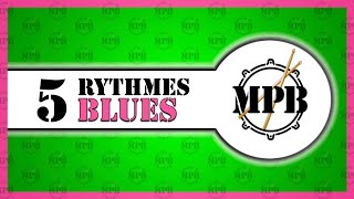 5 Rythmes BLUES indispensables à la batterie [upl. by Enyedy]