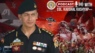 EP 9 Prachand Talks w Colonel Kaushal Kashyap sir [upl. by Liuqnoj631]