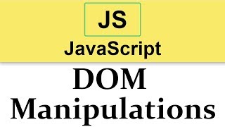 19 Starting with DOM Manipulations in JavaScript [upl. by Ailima]