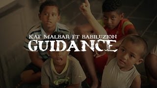 Kaf Malbar Ft Babiluzion  Guidance [upl. by Sherilyn]