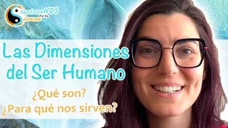 Las Dimensiones del Ser Humano [upl. by Yzdnil]