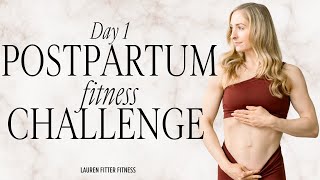 15 Day Postpartum Fitness Challenge  Day 1  10 Minute Full Body Strength  Lauren Fitter [upl. by Ocram]