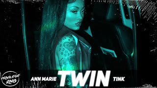 Ann Marie  Twin Lyrics ft Tink [upl. by Nilreb742]