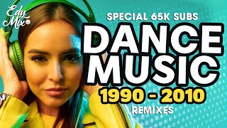 REMIXES Dance Music 90s2000s De 1990 a 2010  07  No comando das MIXAGENS DJ Edy Mix [upl. by Ortiz]