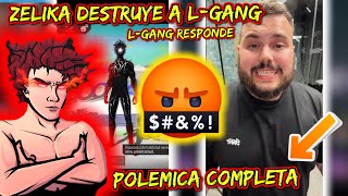 ZELIKA y LGANG DISCUTEN😱🔥POLÉMICA COMPLETA [upl. by Madi940]