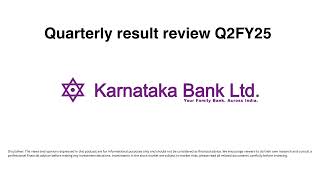 Karnataka Bank Ltd Q2FY25 [upl. by Ahsiel116]