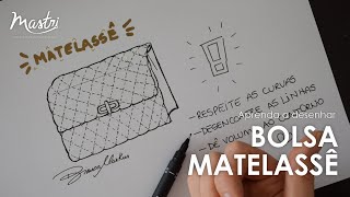 Aprenda a desenhar BOLSA MATELASSÊ [upl. by Eisso]